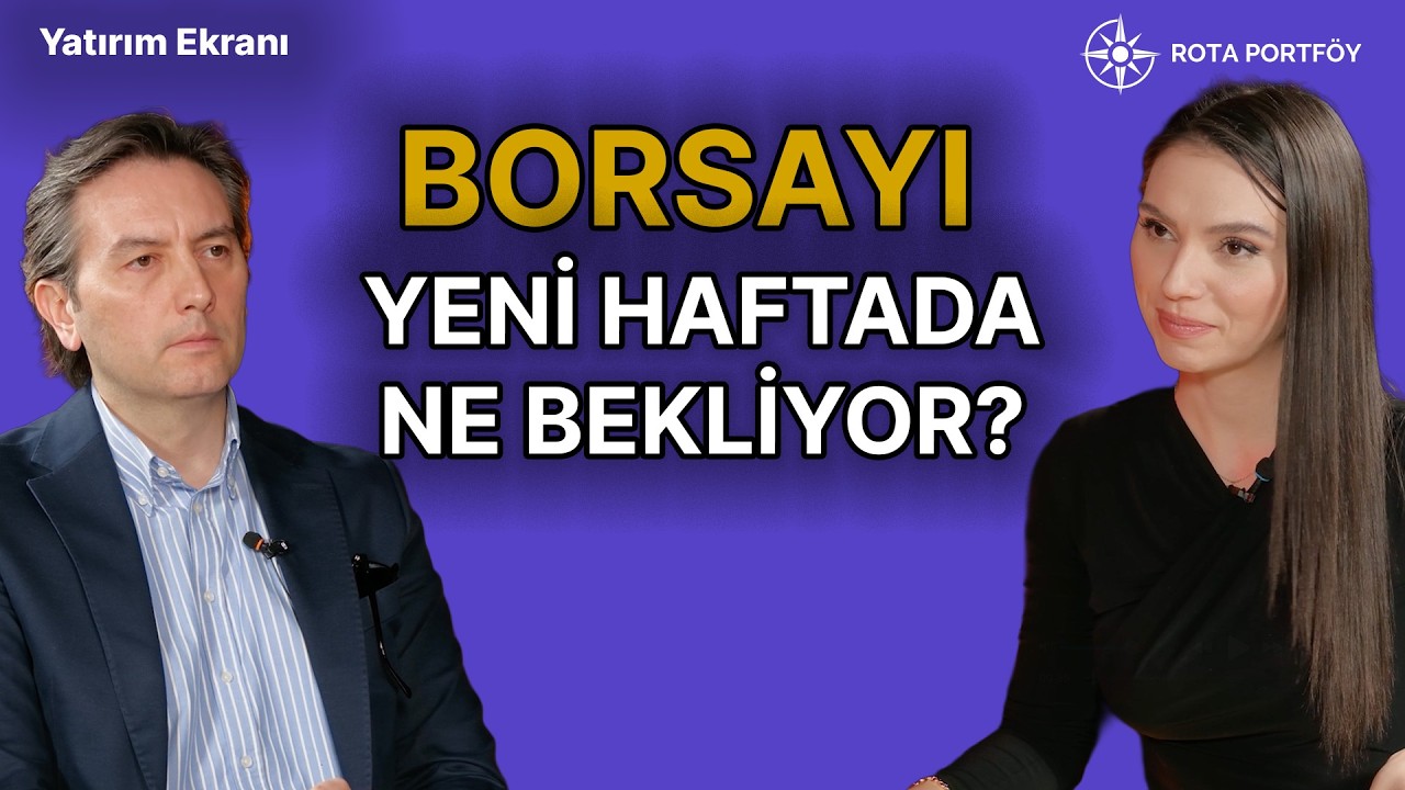 Borsayı yeni haftada ne bekliyor.jpg